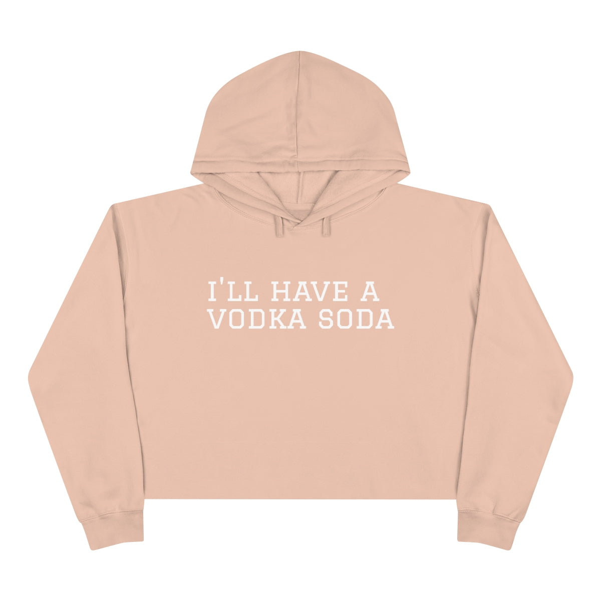 I’LL HAVE A VODKA SODA Women’s Cropped Hoodie