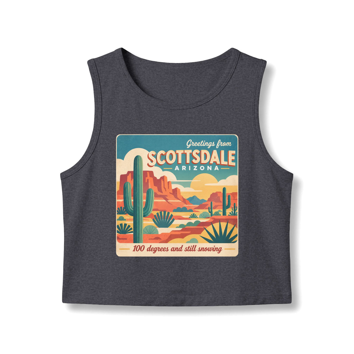 Scottsdale: 100° & Still Snowing - Vintage Desert Crop Tank