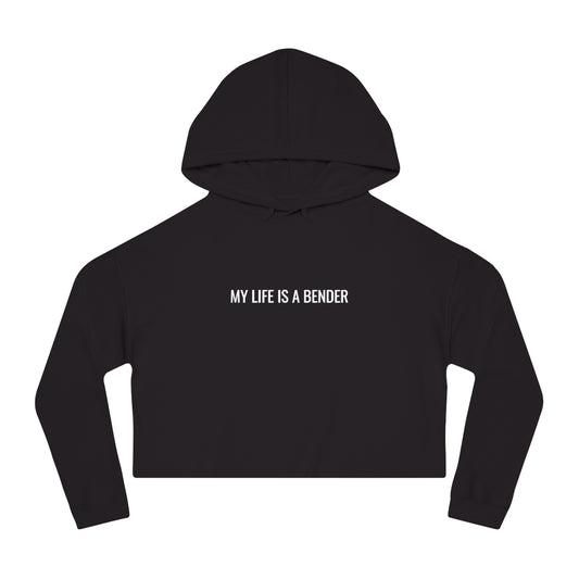 MY LIFE IS A BENDER - Womens Cropped Hoodie